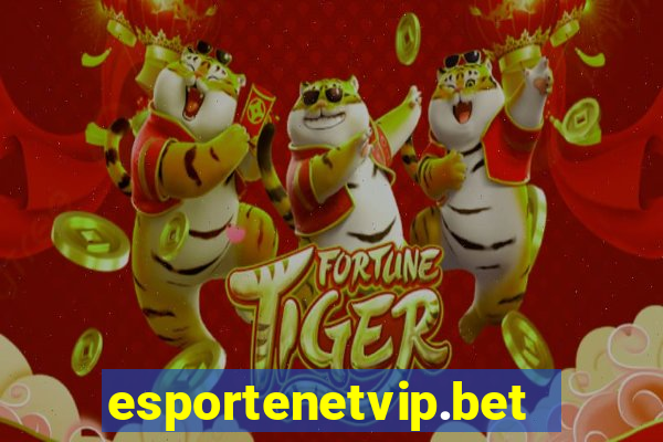 esportenetvip.bet - apostas online